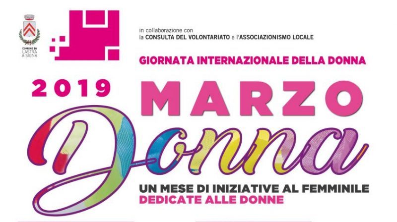 Un mese di iniziative dedicate alle donne a Lastra