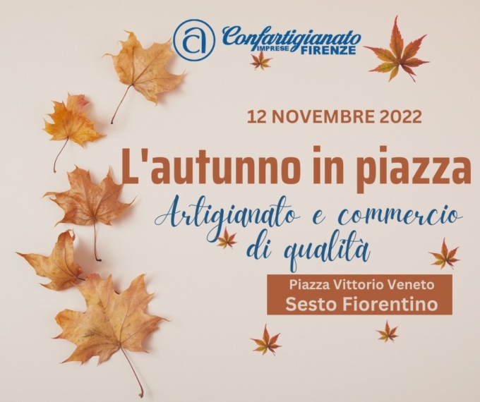 Sesto Fiorentino: sabato 12 novembre il mercato autunnale di Confartigianato Imprese Firenze 