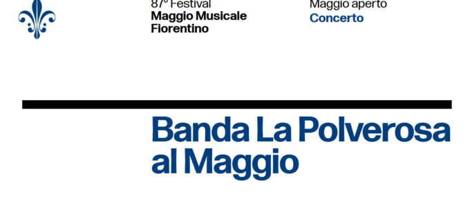 Maggio Musicale, il week end della Banda “La Polverosa”