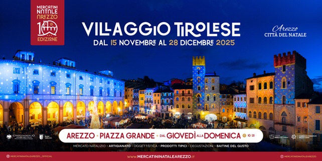 Dal 15 novembre 2025 il più grande villaggio tirolese d’Italia torna ad Arezzo