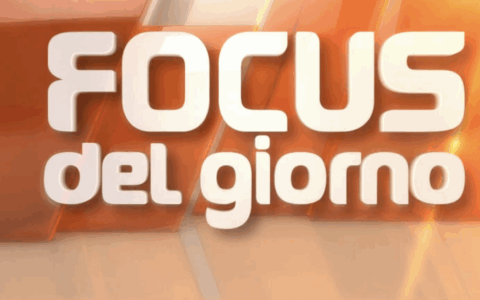 FOCUS DEL GIORNO